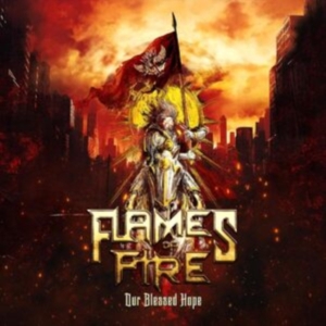 Flames Of Fire - Our Blessed Hope i gruppen CD hos Bengans Skivbutik AB (4314569)