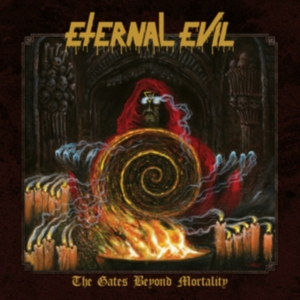 Eternal Evil - The Gates Beyond Mortality i gruppen CD / Metal hos Bengans Skivbutik AB (4315565)