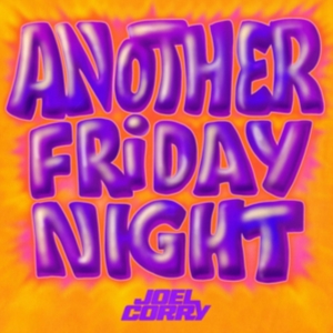 Joel Corry - Another Friday Night i gruppen CD / Dance-Techno hos Bengans Skivbutik AB (4315610)