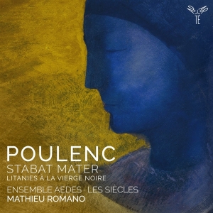 Ensemble Aedes - Poulenc: Stabat Mater/Litanies A La Vierge Noire i gruppen CD hos Bengans Skivbutik AB (4315617)