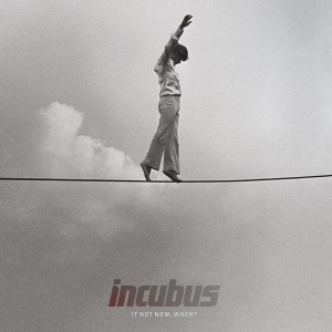 Incubus - If Not Now, When? i gruppen VINYL hos Bengans Skivbutik AB (4315626)