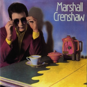 Crenshaw Marshall - Marshall Crenshaw - 40Th Anniversary Del i gruppen VI TIPSER / Record Store Day / RSD BF 2022 hos Bengans Skivbutik AB (4316769)