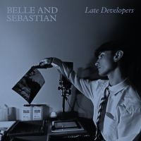 Belle And Sebastian - Late Developers i gruppen VI TIPSER / Bengans Personal tipser / Beste Så Langt 23 - MK hos Bengans Skivbutik AB (4317200)