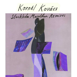 Kornél Kovács - Stockholm Marathon Remixes i gruppen Labels /  hos Bengans Skivbutik AB (4322814)