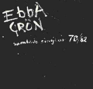 Ebba Grön - Samlade Singlar 78-82 i gruppen Korr_grupp /  hos Bengans Skivbutik AB (4330691)
