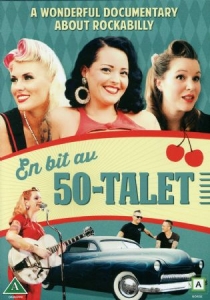 Musikdokumentär - En Bit Av 50-talet (A Wonderful Documentary About Rockabilly) i gruppen -Start DVDBR hos Bengans Skivbutik AB (4339759)