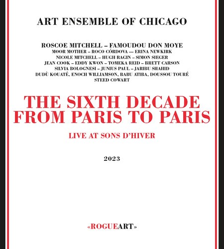 Art Ensemble Of Chicago - SIXTH DECADE: FROM PARIS TO PARIS i gruppen CD / Jazz/Blues hos Bengans Skivbutik AB (4399154)