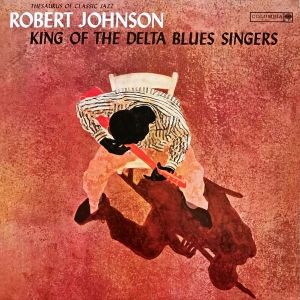 Robert Johnson - King Of The Delta Blues i gruppen Labels /  hos Bengans Skivbutik AB (4409573)