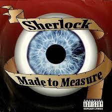 Sherlock - Made To Measure (Ltd. Re-issue) i gruppen VI TIPSER / Bengans Personal tipser / Håndplukket hip-hop gjennom årene hos Bengans Skivbutik AB (4409962)