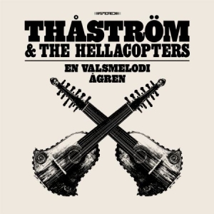 Thåström & The Hellacopters - En Valsmelodi i gruppen Korr_grupp /  hos Bengans Skivbutik AB (4414285)
