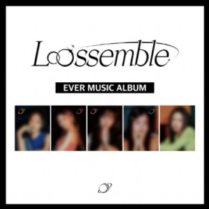Loossemble - 1st Mini Album (Loossemble) (EVER MUSIC  i gruppen CD hos Bengans Skivbutik AB (4415197)