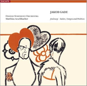 Gade - Jealousy i gruppen Musikk / SACD / Klassisk hos Bengans Skivbutik AB (461102)