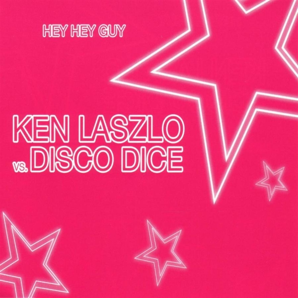 Laszlo Ken Vs. Disco Dice - Hey Hey Guy i gruppen Musikk / CD-Maxi / Dance-Techno hos Bengans Skivbutik AB (472543)