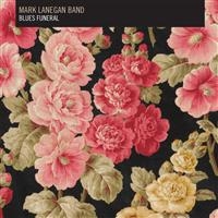 Mark Lanegan Band - Blues Funeral i gruppen VINYL / Pop-Rock hos Bengans Skivbutik AB (480418)