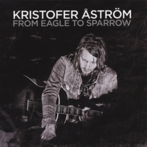 KRISTOFER ÅSTRÖM - FROM EAGLE TO SPARROW i gruppen MK Test 4 hos Bengans Skivbutik AB (480491)