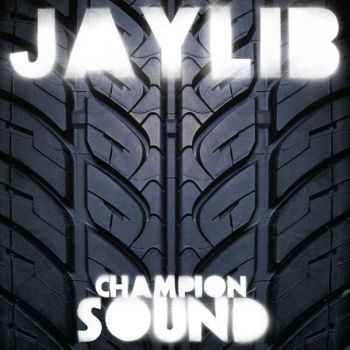 Jaylib - Champion Sound i gruppen VI TIPSER / Bengans Personal tipser / Elis recommends hos Bengans Skivbutik AB (481093)