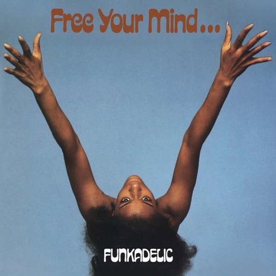 Funkadelic - Free Your Mind...And Your Ass Will i gruppen VINYL / Toppselgere hos Bengans Skivbutik AB (483389)