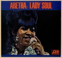 Aretha Franklin - Lady Soul i gruppen VI TIPSER / Bengans Personal tipser / Find your soul hos Bengans Skivbutik AB (484763)