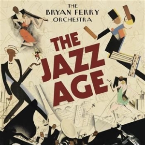 Bryan Ferry Orchestra The - The Jazz Age i gruppen VINYL hos Bengans Skivbutik AB (486073)