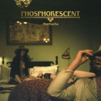 Phosphorescent - Muchacho i gruppen -Start SDBF hos Bengans Skivbutik AB (486826)