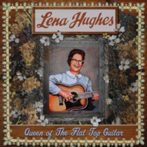 Hughes Lena - Queen Of The Flat Top Guitar i gruppen Annet /  hos Bengans Skivbutik AB (487204)