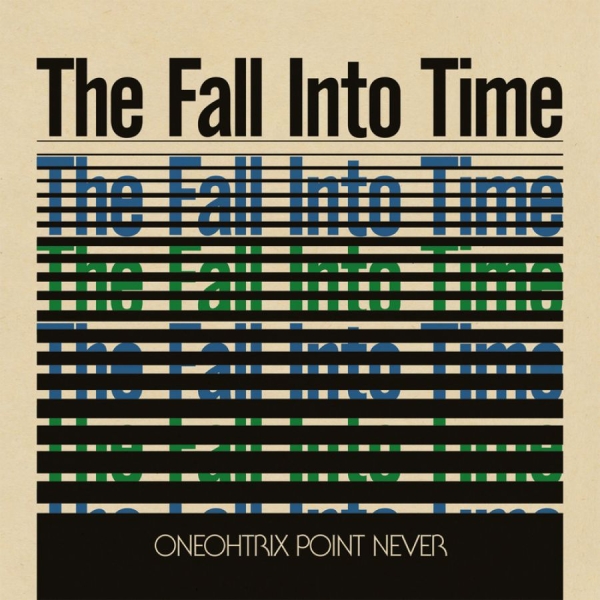 Oneohtrix Point Never - Fall Into Time i gruppen VINYL / Toppselgere hos Bengans Skivbutik AB (488150)