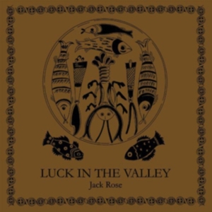 Rose Jack - Luck In The Valley i gruppen VINYL / Pop hos Bengans Skivbutik AB (488557)