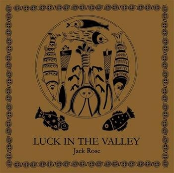 Rose Jack - Luck In The Valley (180G Lp) i gruppen VINYL / Toppselgere hos Bengans Skivbutik AB (488557)