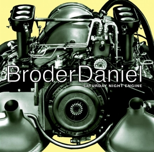 Broder Daniel - Saturday Night  Engine (Vinyl) i gruppen Korr_grupp /  hos Bengans Skivbutik AB (489437)