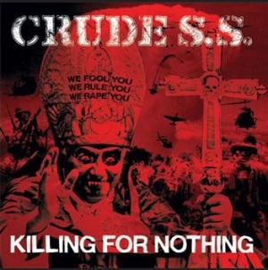 Crude Ss - Killing For Nothing i gruppen Labels / Bengans Distribusjon hos Bengans Skivbutik AB (489856)