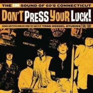Blandade Artister - Don't Press Your Luck! The In Sound i gruppen VI TIPSER / Klassiska lablar / Sundazed / Sundazed Vinyl hos Bengans Skivbutik AB (490797)