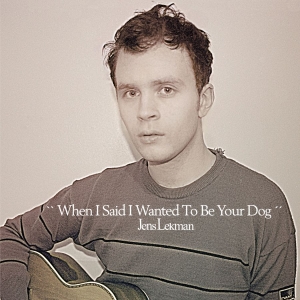 Jens Lekman - When I Said I Wanted To Be Your Dog i gruppen VINYL / Pop-Rock hos Bengans Skivbutik AB (491701)