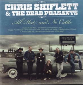 Shiflett Chris & The Dead Peasants - All Hat And No Cattle i gruppen VINYL / Pop-Rock hos Bengans Skivbutik AB (491845)