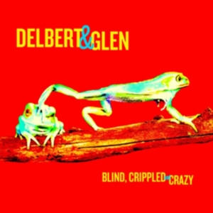 Mcclinton Delbert & Glen Clark - Blind, Crippled & Crazy i gruppen Annet /  hos Bengans Skivbutik AB (493414)