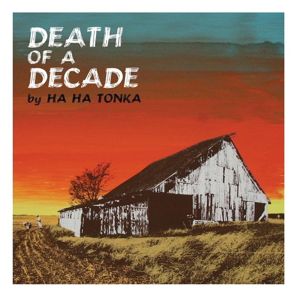 Ha Ha Tonka - Death Of A Decade i gruppen VINYL / Toppselgere hos Bengans Skivbutik AB (493755)