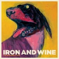 Iron & Wine - The Shepherd's Dog i gruppen VI TIPSER / Mest Populære vinylklassiker hos Bengans Skivbutik AB (495120)