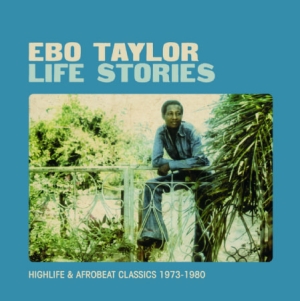 Ebo Taylor - Life Stories i gruppen VINYL / Worldmusic/ FolkeMusikkk hos Bengans Skivbutik AB (496345)