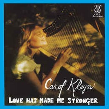 Kleyn Carol - Love Has Made Me Stronger i gruppen VINYL / Pop hos Bengans Skivbutik AB (497407)