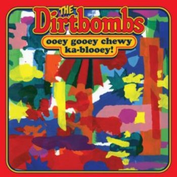 Dirtbombs - Ooey Gooey Chewy Ka-Blooey! i gruppen VINYL / Rock hos Bengans Skivbutik AB (499372)