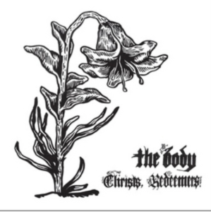 Body - Christs, Redeemers i gruppen VINYL / Metal hos Bengans Skivbutik AB (499660)
