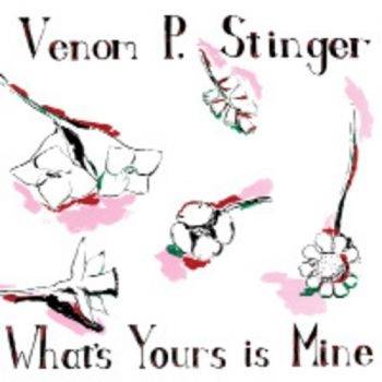 Venom P. Stinger - What's Yours Is Mine i gruppen VINYL / Toppselgere hos Bengans Skivbutik AB (500179)