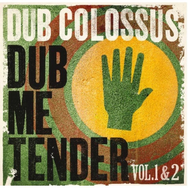 Dub Colossus - Dub Me Tender Bol.1+2 i gruppen CD / Toppselgere hos Bengans Skivbutik AB (500229)