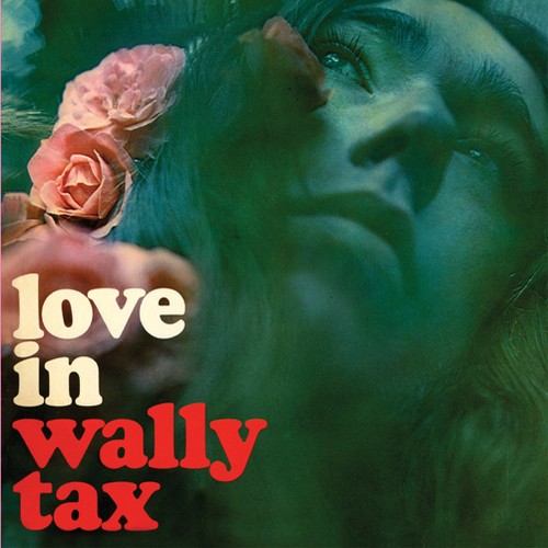 Wally Tax - Love In i gruppen CD / Rock hos Bengans Skivbutik AB (500245)