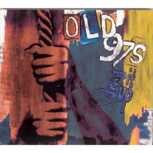 Old 97'S - Drag It Up i gruppen Annet /  hos Bengans Skivbutik AB (502381)