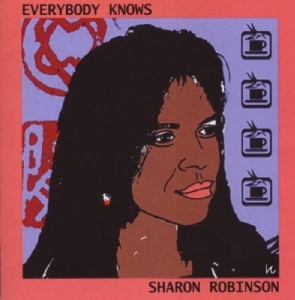 Sharon Robinson - Everybody Knows i gruppen CD hos Bengans Skivbutik AB (502961)