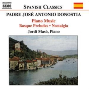 Donostia Jose Antonio - Piano Works i gruppen CD hos Bengans Skivbutik AB (503960)