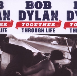 Dylan Bob - Together Through Life i gruppen CD / Pop-Rock,Annet hos Bengans Skivbutik AB (504426)