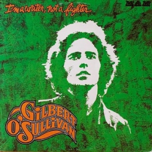 Gilbert O'sullivan - I'm A Writer, Not A Fighter i gruppen CD hos Bengans Skivbutik AB (505027)