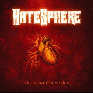 Hatesphere - Sickness Within i gruppen CD / Metal hos Bengans Skivbutik AB (505487)