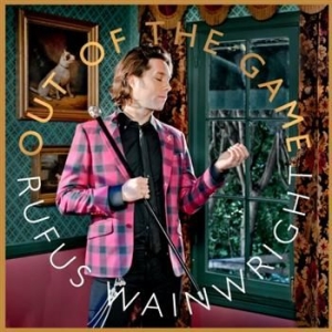 Rufus Wainwright - Out Of The Game i gruppen CD hos Bengans Skivbutik AB (505914)